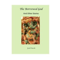 the borrowed god and other stories