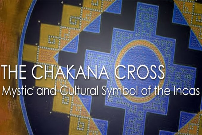 The CHAKANA or INCA CROSS: a wonderful mystic and cultural symbol of the Incas