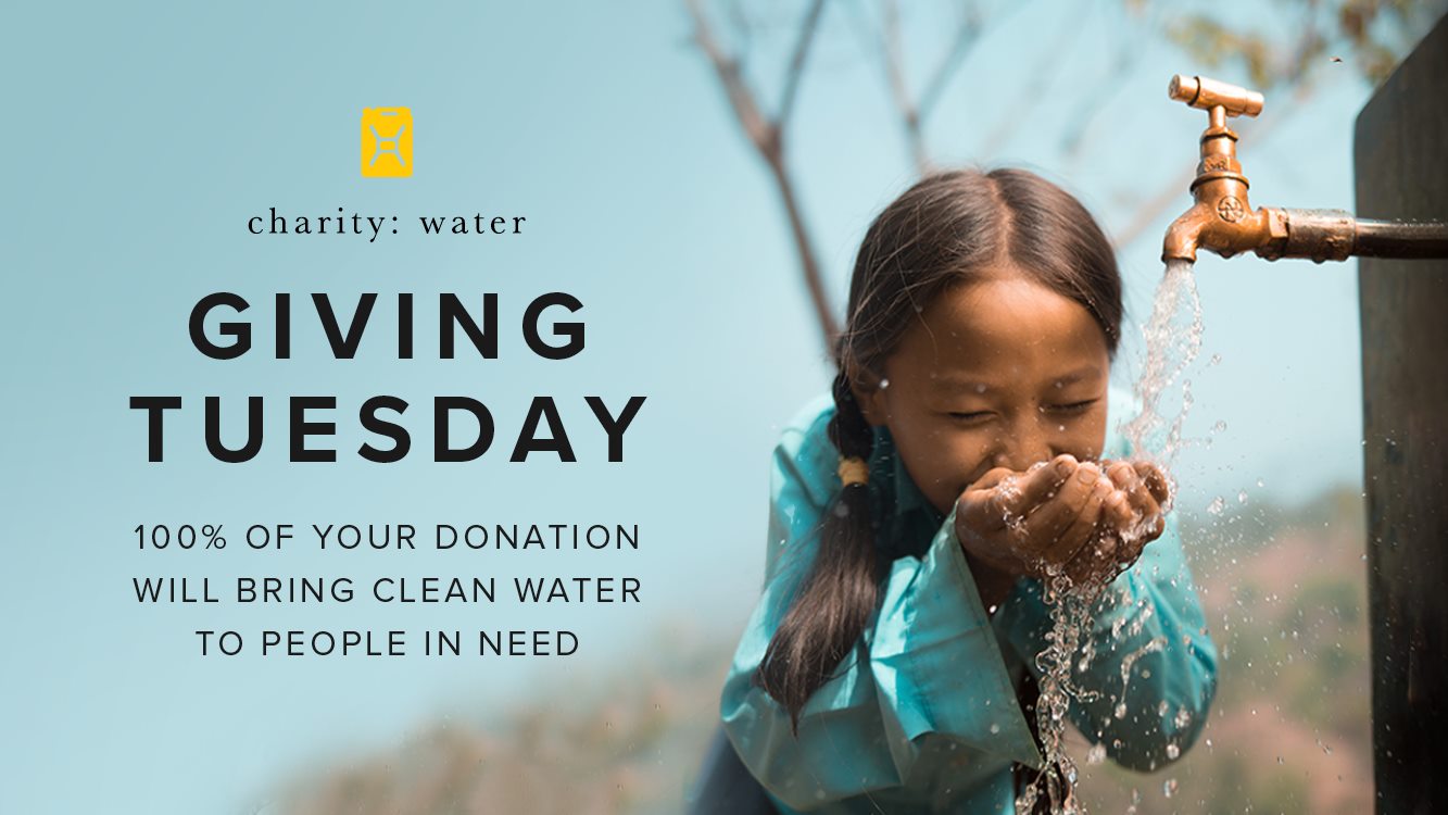 Charity: Water – Bold Moves to End The Planet’s Water Crisis