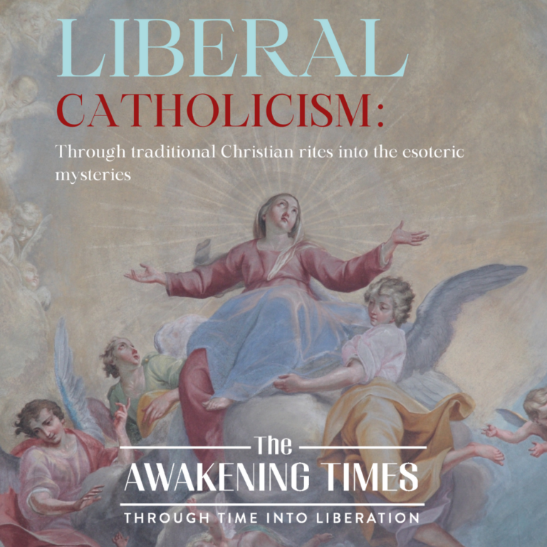 Liberal Catholicism: Through traditional Christian rites into the esoteric mysteries